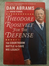 Theodore Roosevelt for the Defense by Dan Abrams (2019, Hardcover) SIGNED