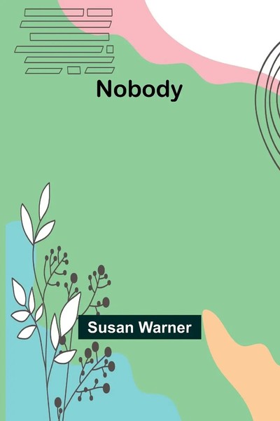 Susan Warner | Nobody | Taschenbuch | Englisch (2023) | Kartoniert / Broschiert-image