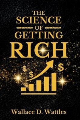 Wallace D Wattles The Science of Getting Rich (Taschenbuch) (US IMPORT)
