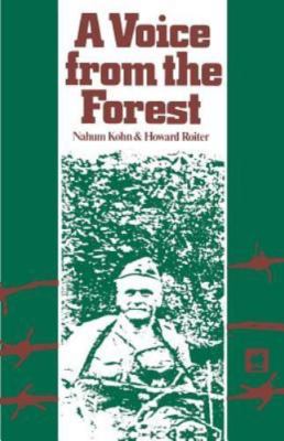 Voice from the Forest: Memoirs of a Jewish Partisan