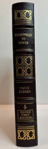 Eyewitness To Power David Gergen Easton Press Signed First Edition w ...