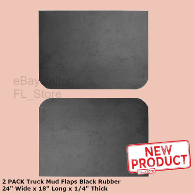 2 PACK Truck Mud Flaps Black Rubber 24 Inch Wide x 18 Inch Long x 1/4'' Thick NEW