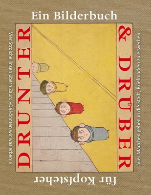 Drunter & Drüber / Topsys & Turvys Ein Bilderbuch für Kopfsteher Newell (u. a.)