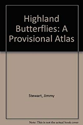 Highland Schmetterlinge : Ein Provisorisches Atl Hardcover Jimmy Stewart