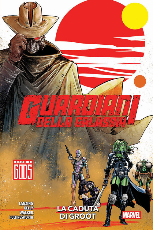 Guardiani Della Galassia - Jackson Lanzing e Collin Kelly e Kev Walker - 2023