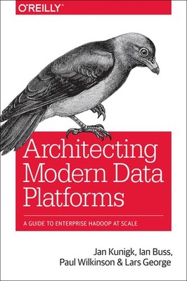 Architecting Modern Data Platforms: A Guide To Enterprise Ha...