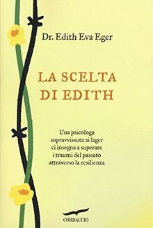 La scelta di Edith von Eger, Edith Eva | Buch | Zustand gut