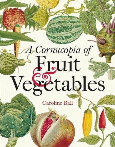 Cornucopia of Fruit & Vegetables, A: Illustrations from an eighteenth-century botanical treasury - Image 7