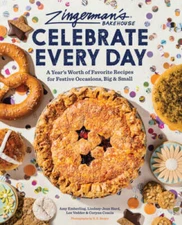 Zingermans Bakehouse Celebrate Every Day: A Years Worth of Favorite Rec - GOOD