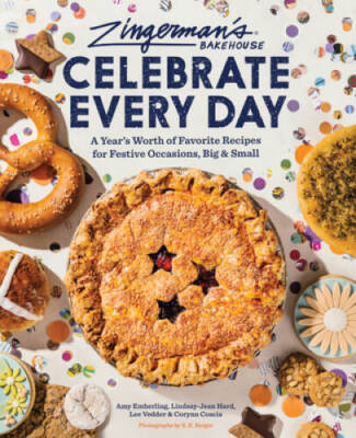 Zingermans Bakehouse Celebrate Every Day: A Years Worth of Favorite Rec - GOOD