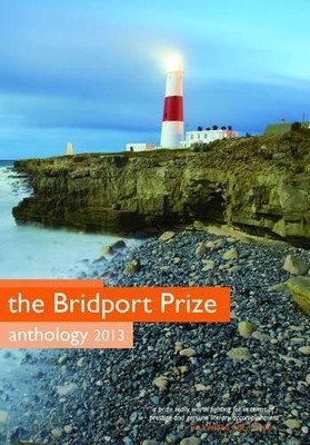 The Bridport Prize 2013: The Winners - Unknown Author