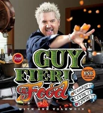 Guy Fieri Food: Cookin' It, Livin' It, Lovin' It - Hardcover - GOOD