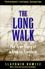 The Long Walk: The True Story of a Trek to Freedom - Paperback - GOOD