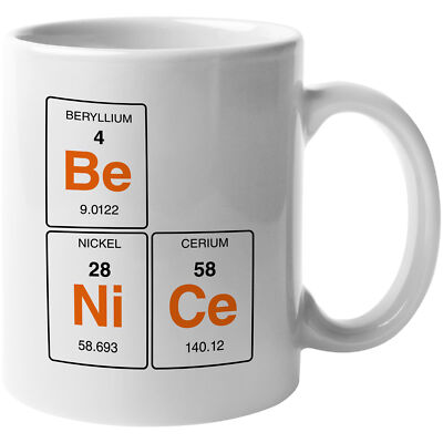 Be Nice. Chemistry Coffee & Tea Gift Mug
