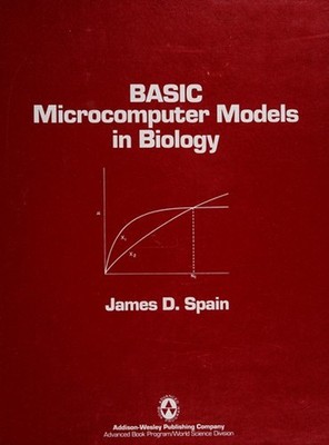 Basic Microcomputer Modelle IN Biology Hardcover James D.Spanien