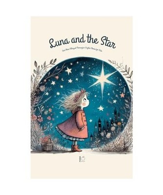 Luna And The Star And Other Bilingual Norwegian-English Stories for Kids, Biling