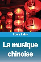 Louis Laloy | La Musique Chinoise | Taschenbuch | FranzöSisch (2024)