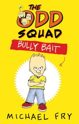 The Odd Squad: Bully Bait | Michael Fry | Englisch | Taschenbuch | 224 S. | 2014