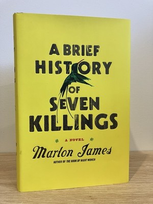 ABrief History of Seven Killings - Marlon James (2014) ~ 1st ed Hardcover