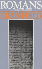 Romans: A Shorter Commentary - Paperback By Cranfield, C. E. B. - GOOD