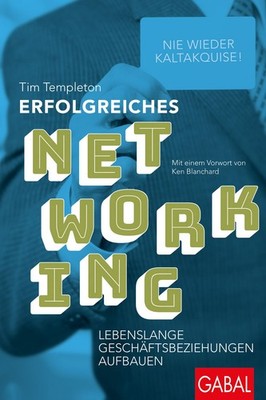Erfolgreiches Networking Lebenslange Geschäftsbeziehungen aufbauen