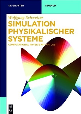Wolfgang Schweizer Simulation physikalischer Systeme (Taschenbuch) (US IMPORT)