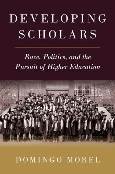 Developing Scholars | Race, Politics, And The Pursuit Of Higher Education | Buch-image