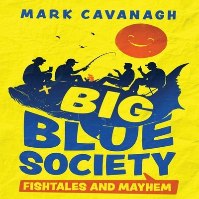 Big Blue Society Mark Cavanagh Paperback Indigo Ink