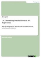 Die Umsetzung Der Inklusion An Der Regelschule Anonym