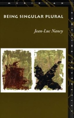 Being Singular Plural (Meridian: Crossing Aesthetics) - Paperback - GOOD