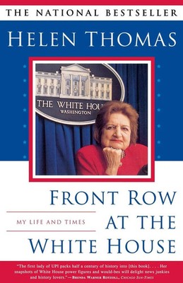 Front Row at the White House My Life and Times Helen Thomas Taschenbuch Englisch