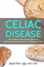Celiac Disease: Safe/Unsafe Food List and - Paperback, by Karr Jaqui - Good
