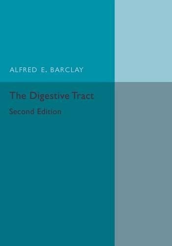 The Digestive Tract by Alfred E. Barclay - 9781107494909