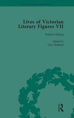 Ralph Pite (u. a.) | Lives of Victorian Literary Figures, Part VII, Volume 3