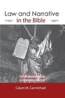 Calum M. Carmichael | Law and Narrative In The Bible | Taschenbuch | Englisch