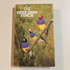 The Gouldian Finch Stewart Evans & Mike Fidler Birds Ornithology HCDJ *1986*