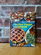 1961 General Foods Kitchens Frozen Foods First Edition Hardcover Cookbook
