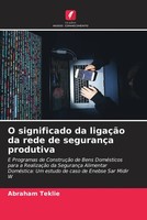 Abraham Teklie | O Significado Da LigaçãO Da Rede De SegurançA Produtiva | Buch