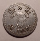 unlisted maverick trade token Mc & Mc  5¢ in trade aluminum — photo 1