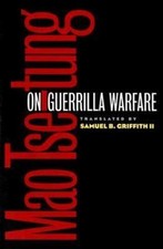 On Guerrilla Warfare Tse-tung, Mao, Griffith, Samuel B paperback Used - Good