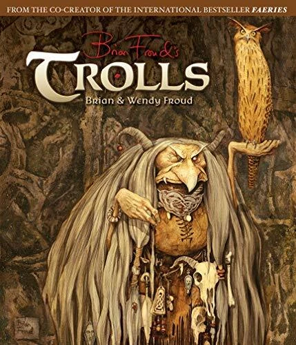 Trolls by Wendy Froud Brian Froud (Hardcover 2012) 9781419704383 | eBay