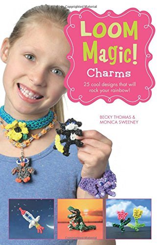 Loom Magic Charms!: 25 Cool Designs That Will Rock Your Rainbow By John McCann, - Imagen 1 de 1