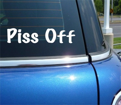 PISS OFF DECAL STICKER FUNNY BRIT BRITISH SLANG BRITAIN GET SCRAM AWAY CAR TRUCK