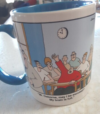 Far Side ''Mr. Osborne May I Be Excused? My Brain is Full'' Mug Coffee Cup 1980s