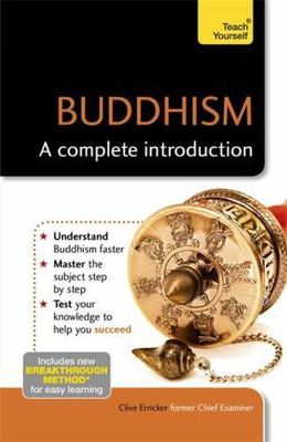 Buddhism: A Complete Introduction: Teach Yourself by Erricker, Clive