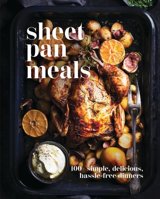 Sheet-Pan Meals: 100+ Simple, Delicious, Hassle-Free Dinners by Press New.+ - Image 3