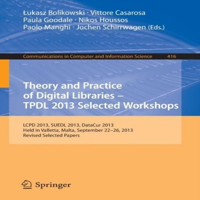 Theory and Practice of Digital Libraries -- TPDL 2013 Selected Wo