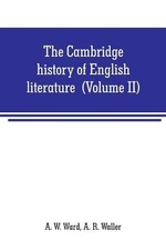 A W Ward A R Wa The Cambridge history of English literature (Volume  (Paperback)