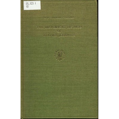 The Historical Method of Flavius Josephus Pere Villalba I Varneda: