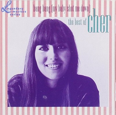 Bang Bang (My Baby Shot Me Down)/ The Best Of Cher(The Legenda... - Cher CD 6BVG